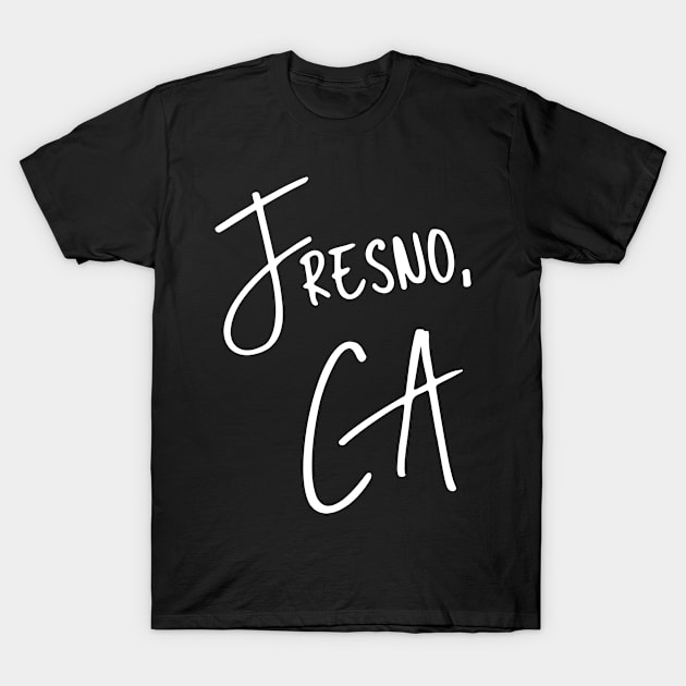 Fresno California T-Shirt by helloshirts